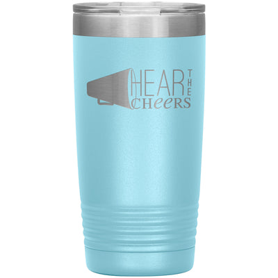 Hear The Cheers-20oz Insulated Tumbler