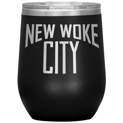 New Woke City-12oz Insulated Wine Tumbler