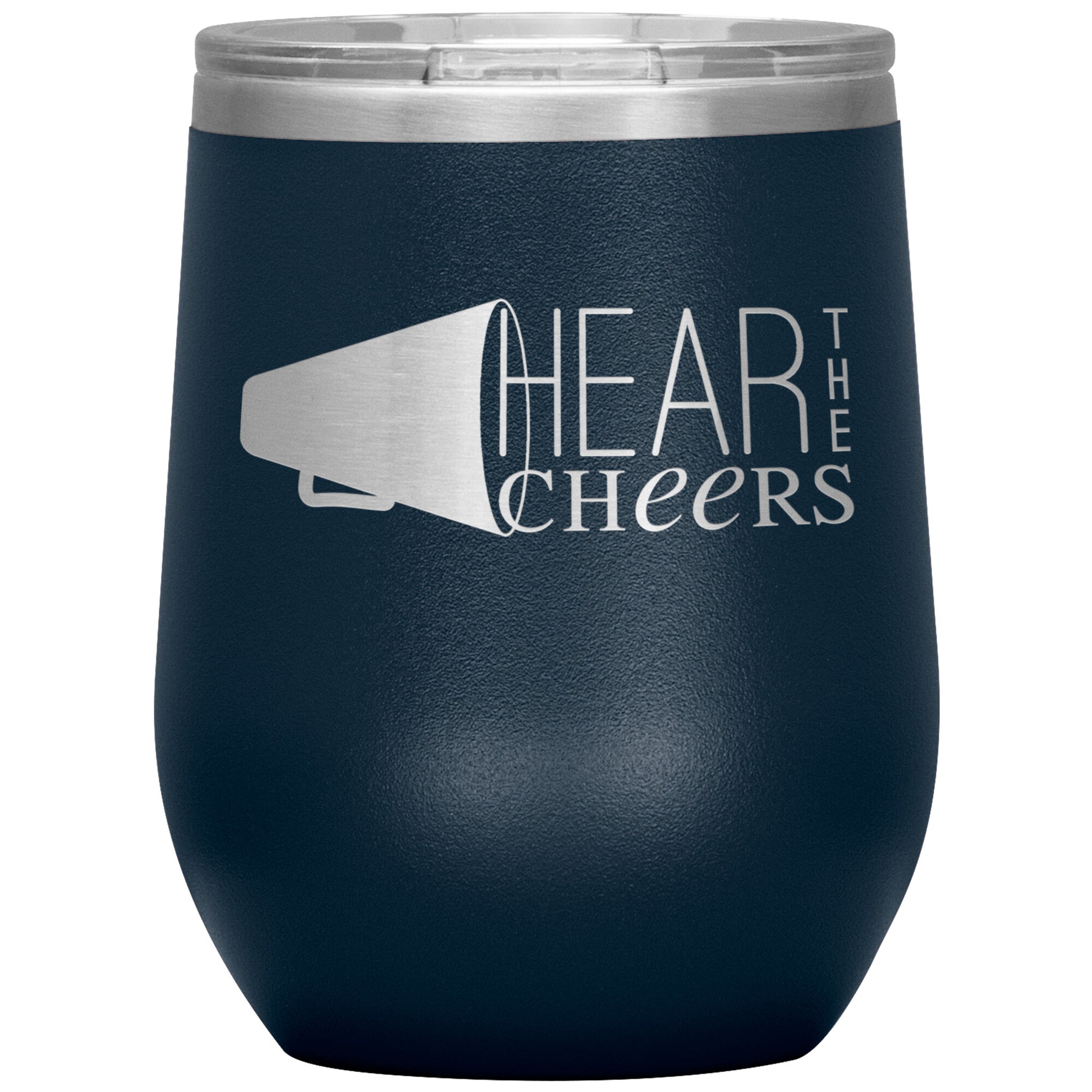 Hear The Cheers-12oz Wine Insulated Tumbler