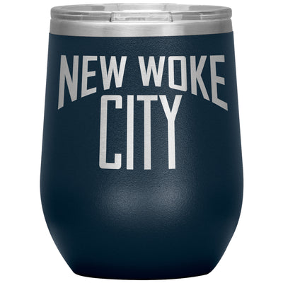 New Woke City-12oz Insulated Wine Tumbler