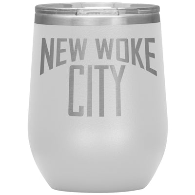 New Woke City-12oz Insulated Wine Tumbler