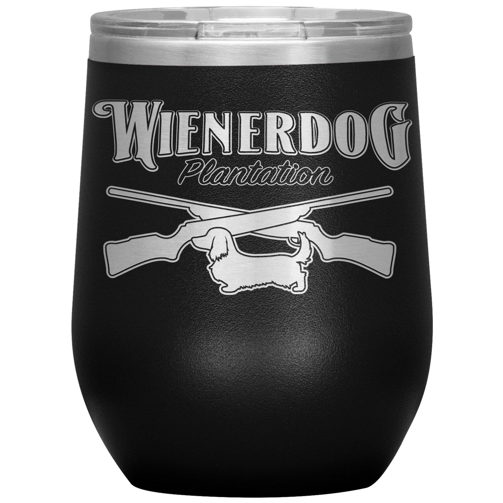 Wienerdog Plantation-12oz Wine Insulated Tumbler