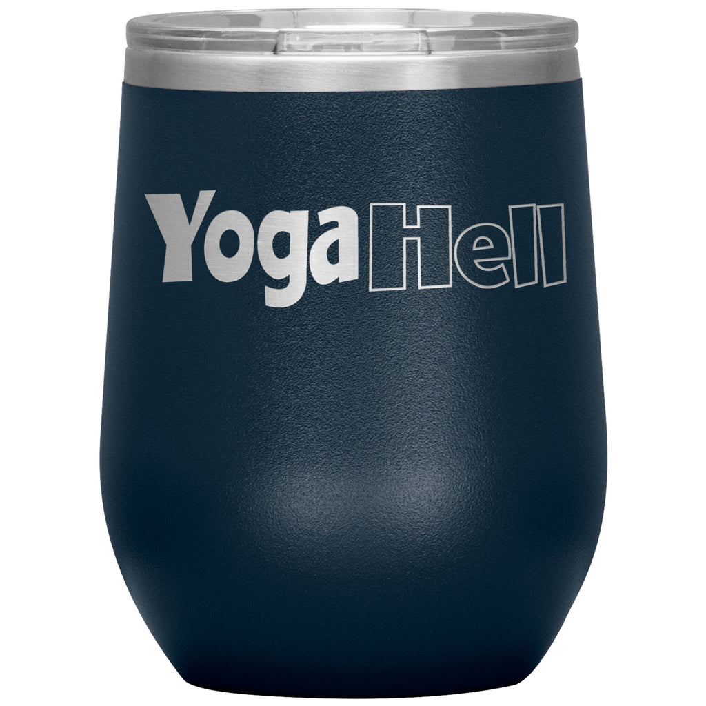 Yoga Hell-12oz Wine Insulated Tumbler