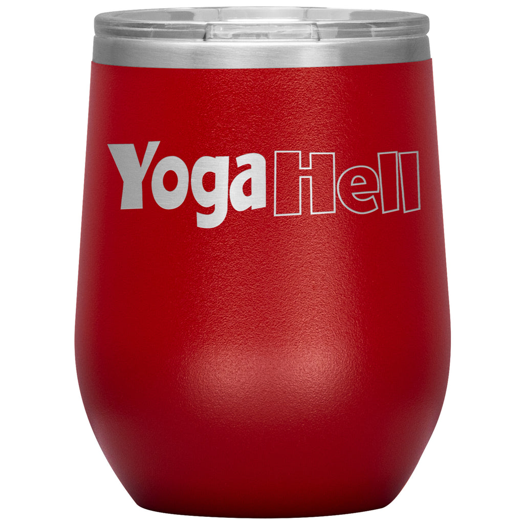Yoga Hell-12oz Wine Insulated Tumbler