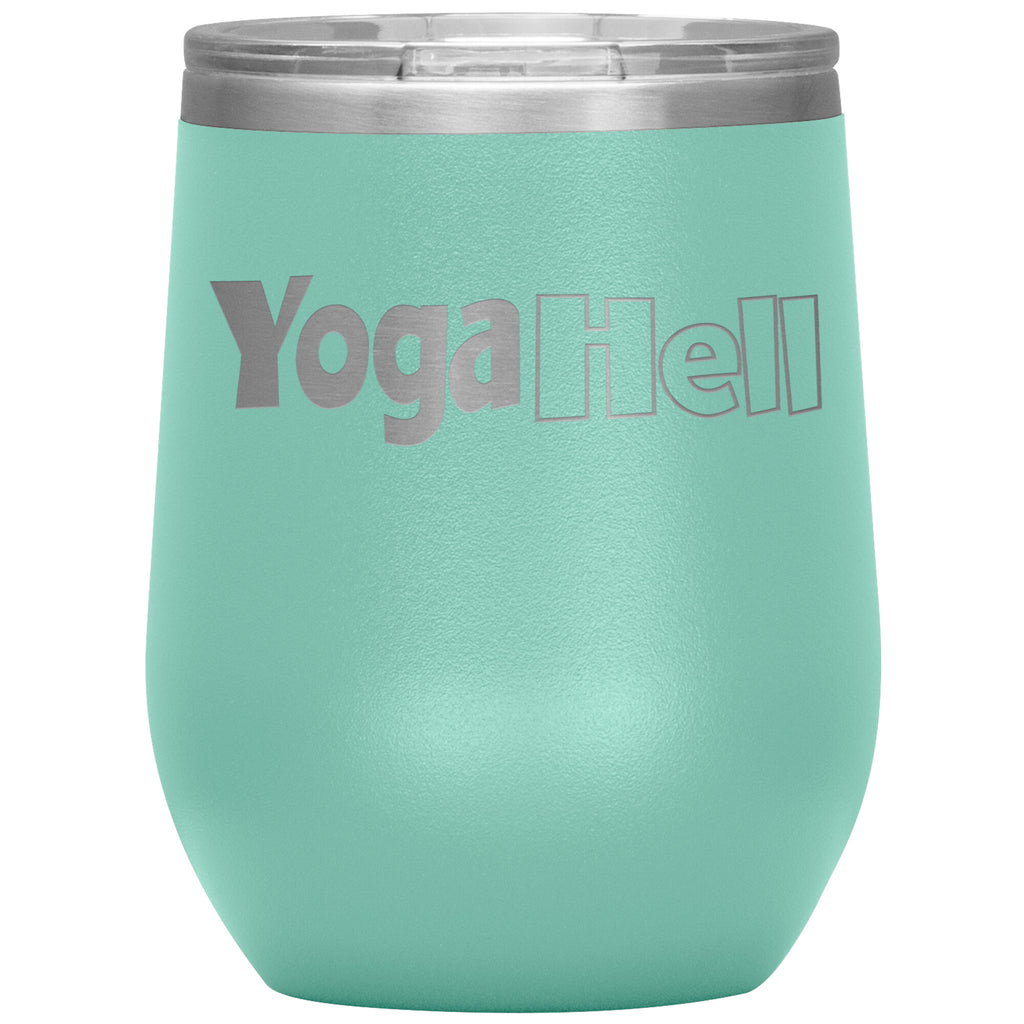 Yoga Hell-12oz Wine Insulated Tumbler
