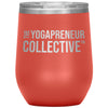 Yogapreneur Collective-12oz Wine Insulated Tumbler