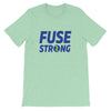 Fuse45-Fuse Strong Short-Sleeve Unisex T-Shirt