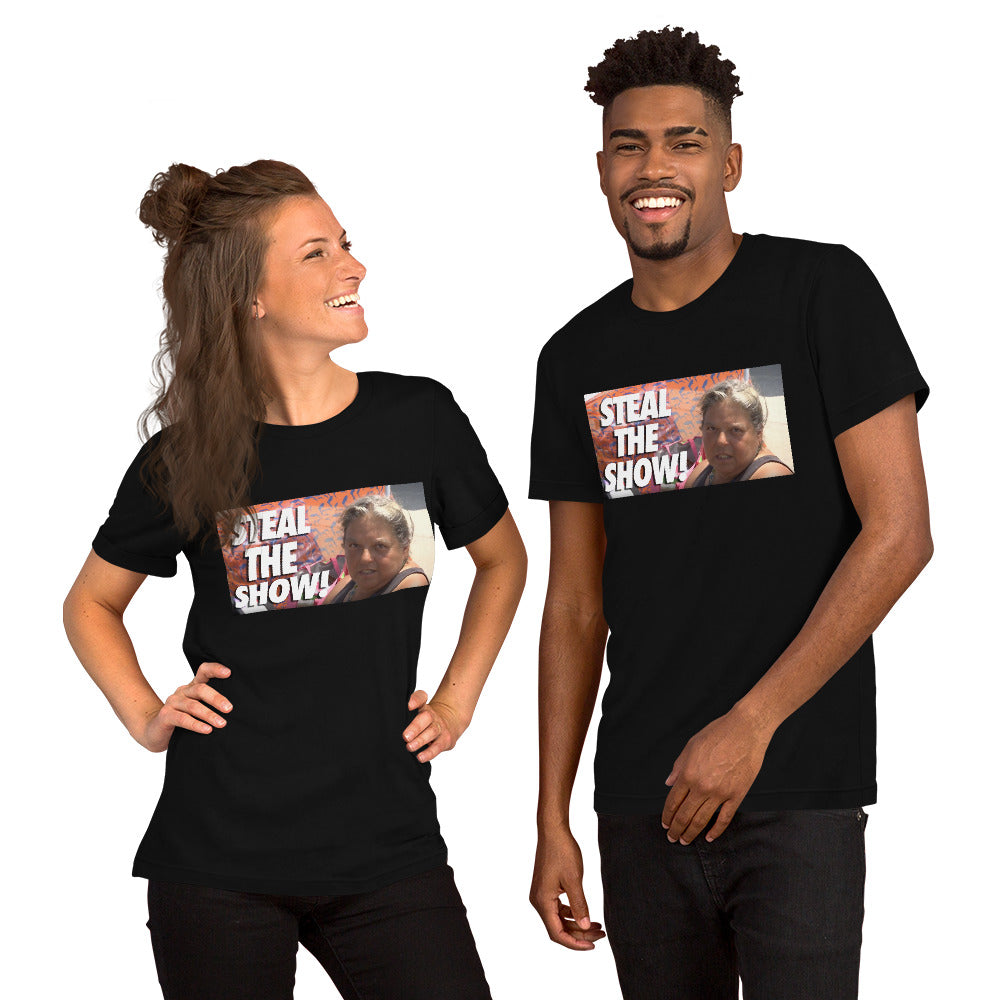 Steal The Show-Short-Sleeve Unisex T-Shirt