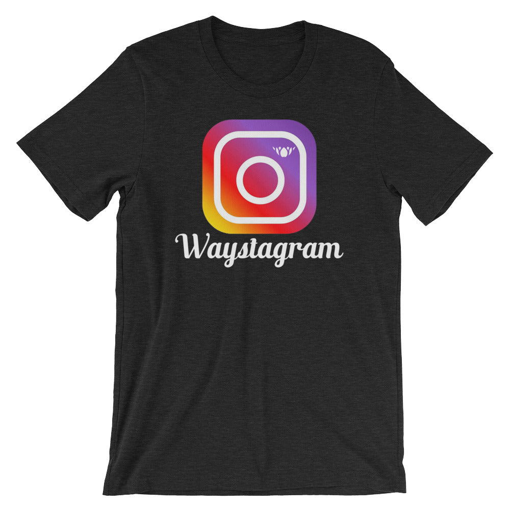 WAYstagram-Short-Sleeve Unisex T-Shirt