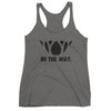 BE THE WAY-Women's Racerback Tank