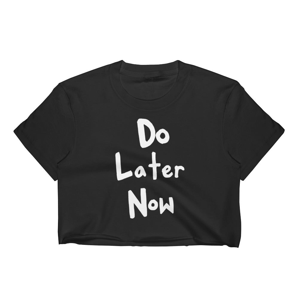 BY St. Johns Do Later Now Crop