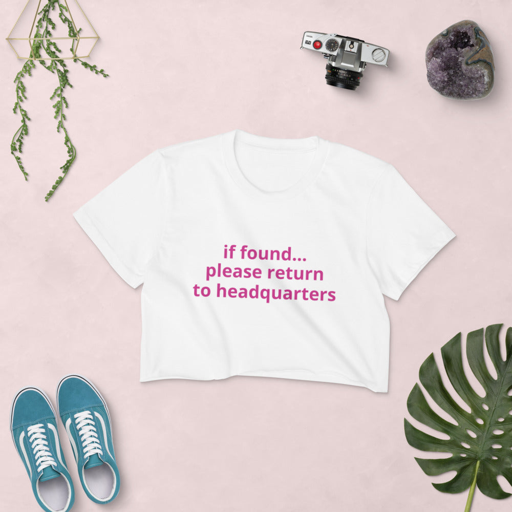 IF FOUND...-Women's Crop Top