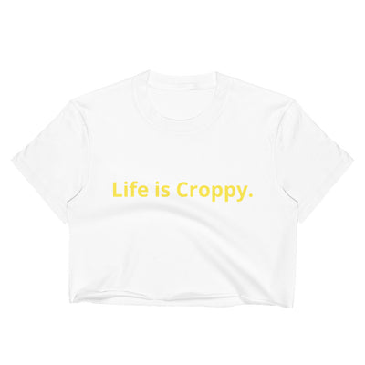 Life is Croppy.-Customizable-Women's Crop Top