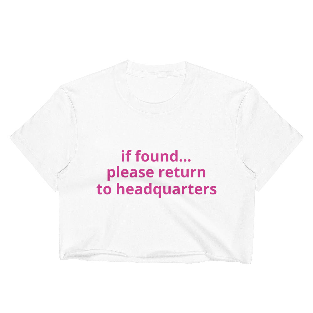 IF FOUND...-Women's Crop Top