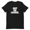 CORevolution-Just Do Lagree Unisex T-Shirt
