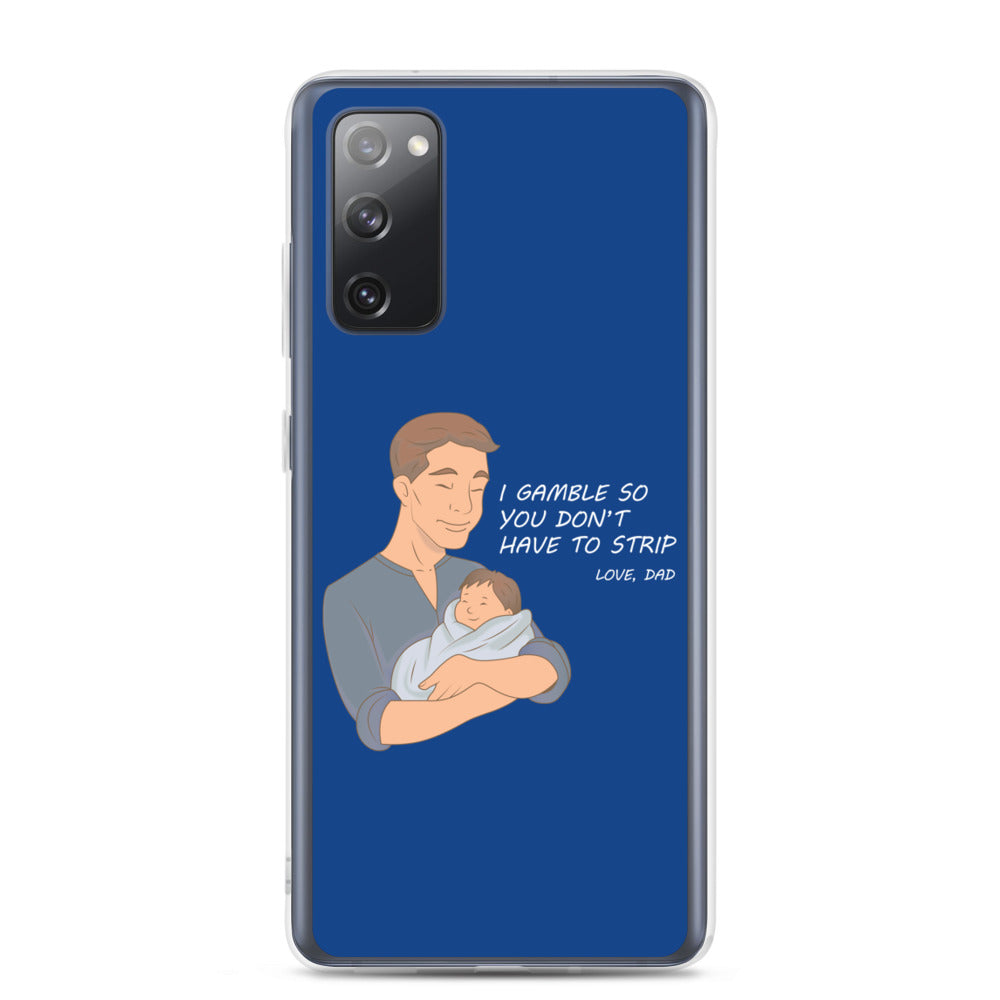 I Gamble-Samsung Case