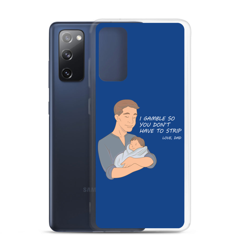I Gamble-Samsung Case
