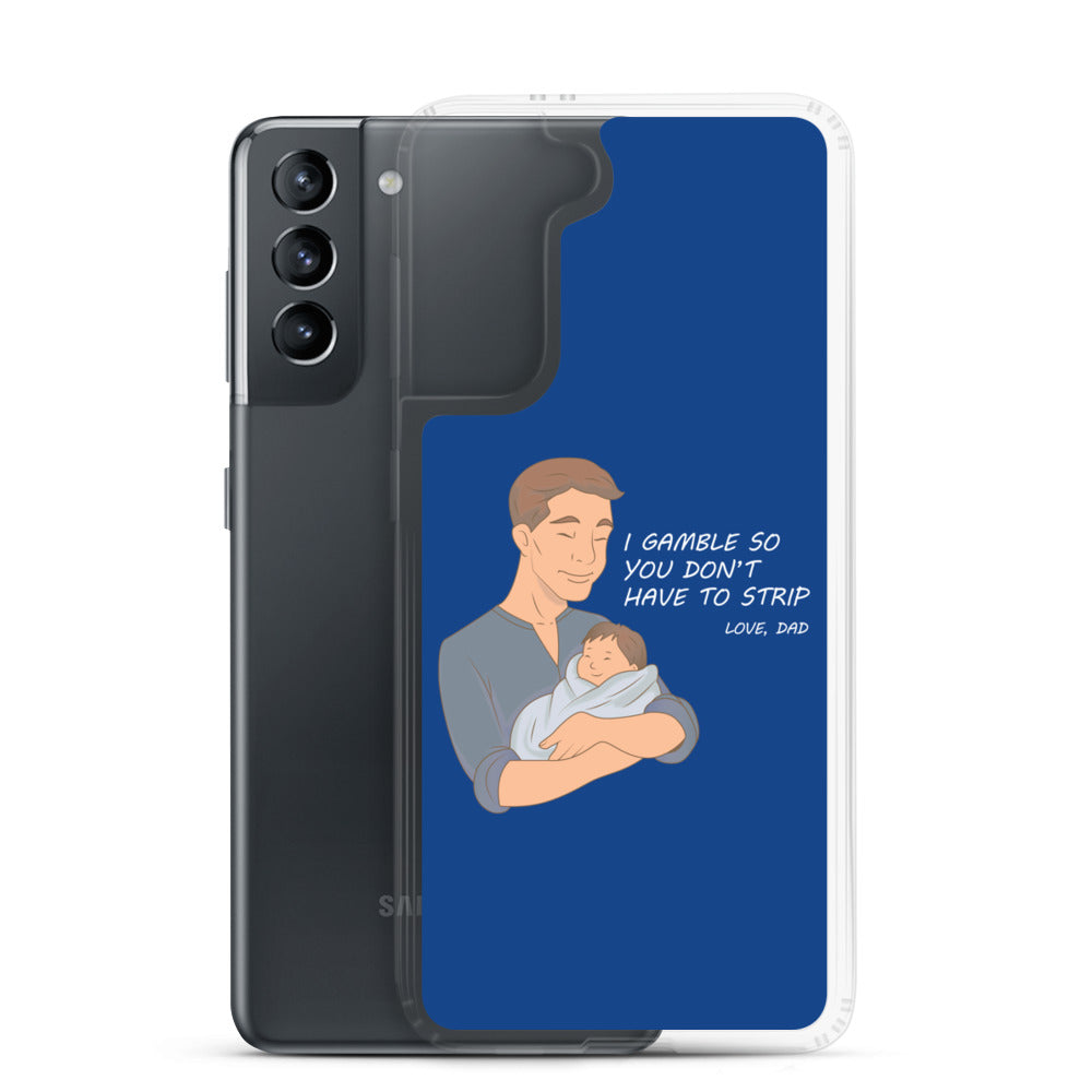 I Gamble-Samsung Case