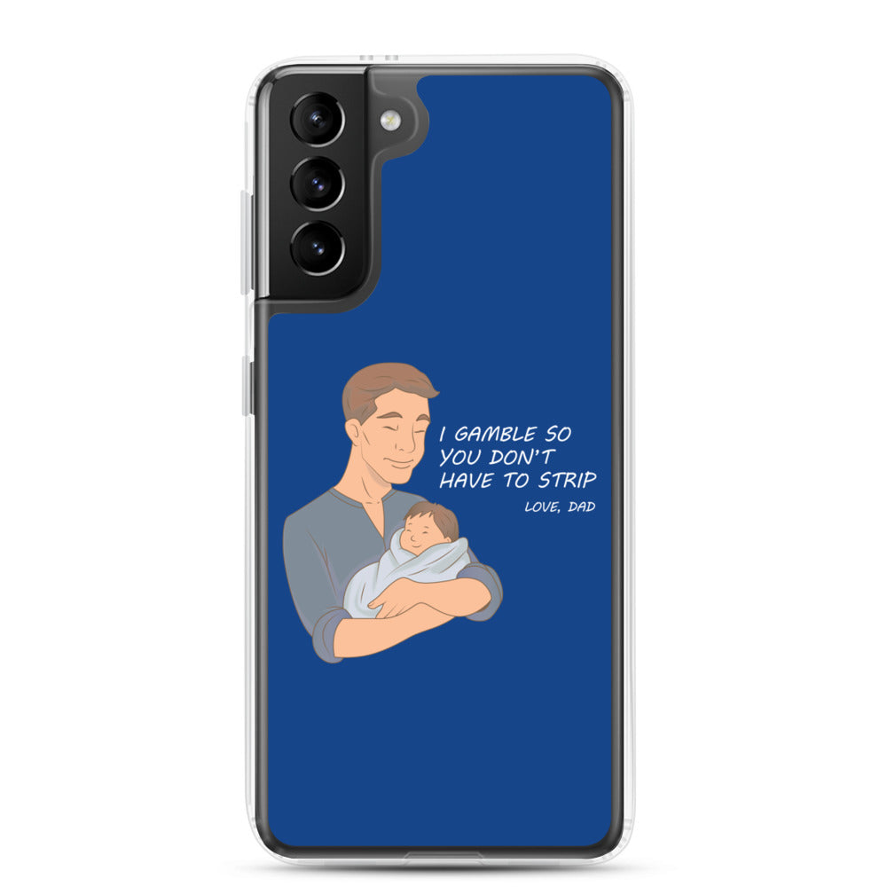 I Gamble-Samsung Case