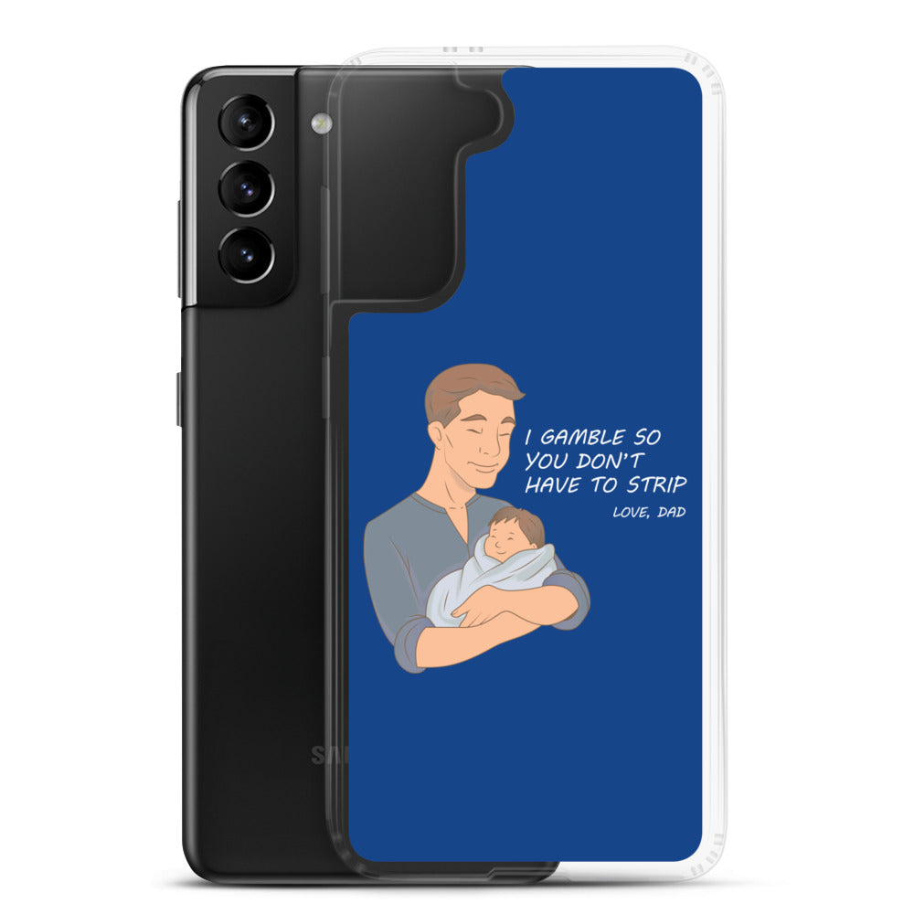 I Gamble-Samsung Case