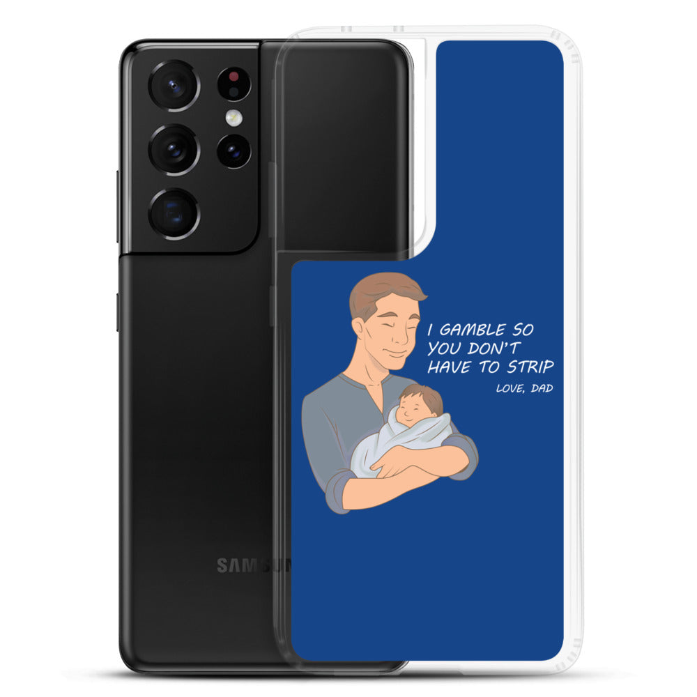 I Gamble-Samsung Case