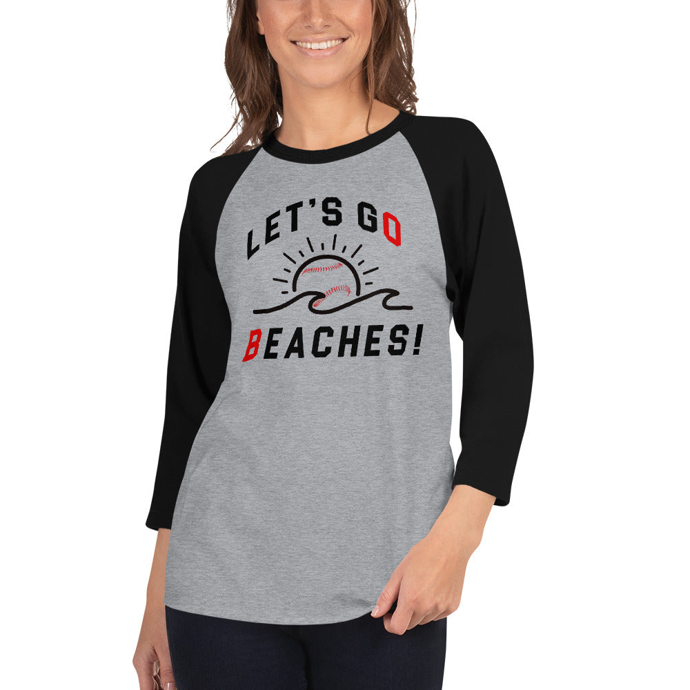 Lets Go Beaches-3/4 sleeve raglan shirt