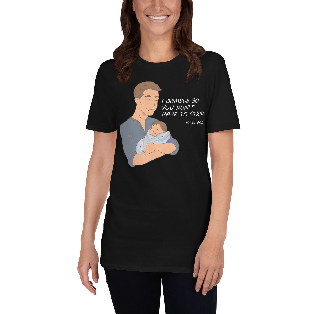 I Gamble-Short-Sleeve Unisex T-Shirt